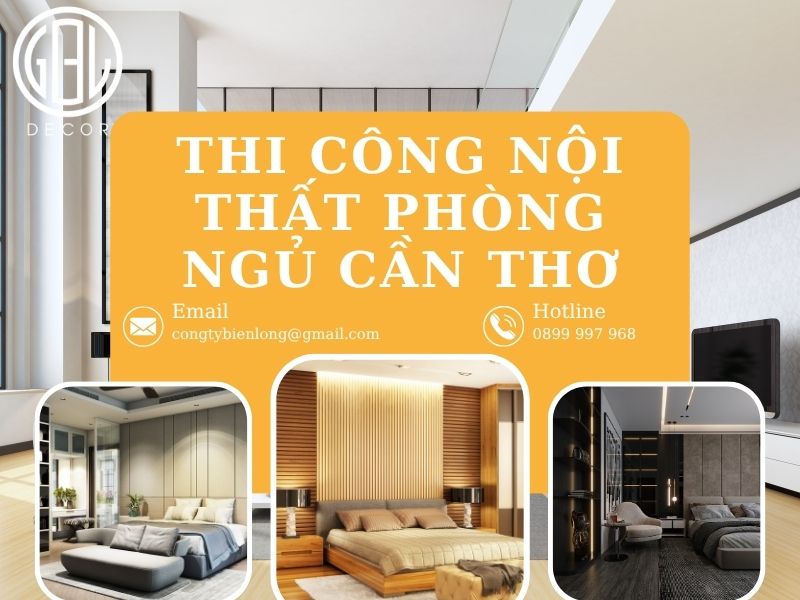 Thi công nội thất phòng ngủ Cần Thơ